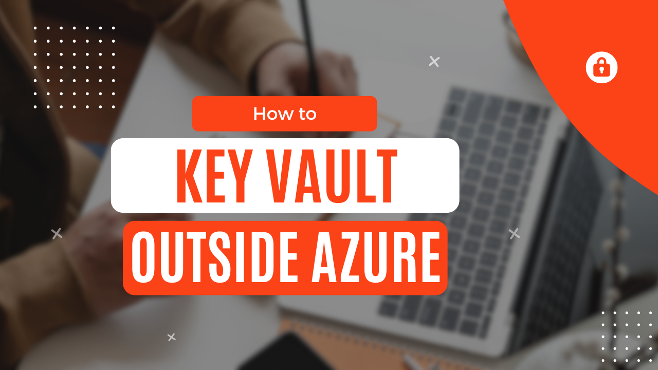 Secure On-Premise .NET Application with Azure Key Vault